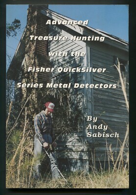 Advanced Treasure Hunting : Fisher Quicksilver Series Metal Detectors by Sabisch-image