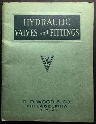 Philadelphia R D Wood Co. / 1923 catalog of Hydraulic Valves and Fittings-image