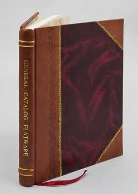 General Catalog (In Four Divisions) ... Volume 2 1913 [Leather Bound]-image